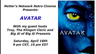 Netter's Network Retro Cinema Presents: AVATAR