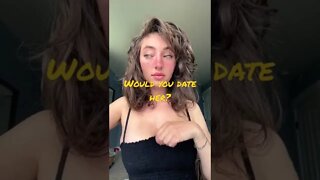 Would you date her?