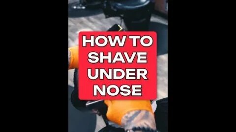 How to shave under nose