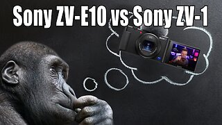 Sony ZV-E10 vs Sony ZV-1 - Which is right for you?