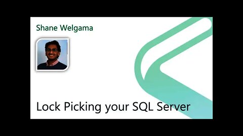 2021 Data.SQL.Saturday.LA presents: Lock Picking your SQL Server