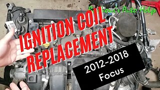 2012-2018 Ford Focus 2.0 Ignition Coil Replacement
