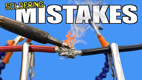 EVERYONE Makes these Soldering Mistakes!