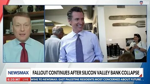 NewsmaxTV: The Fallout Continues — The Silicon Valley Bank's Close Ties to Gov. Gavin Newsom