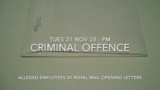 Royal Mail Alleged Opening Letters : Tues Nov 21 PM Delivery Bacton Tower NW5!