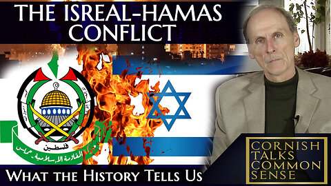 The Israel Hamas Conflict - What the History Tells Us