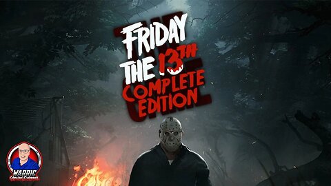 LIVE WITH WARRIC: EXPERIENCE THE ULTIMATE FRIDAY THE 13TH COMPLETE EDITION!