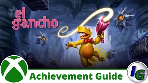 El Gancho Achievement Guide on Xbox