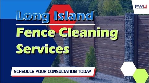 Long Island Fence Cleaning Services