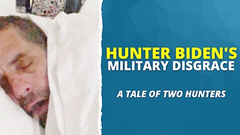 Hunter Biden's Military Disgrace