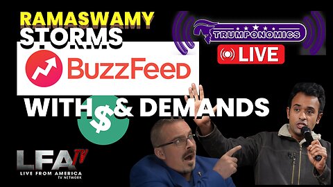 Media Purge Begins! Ramaswamy Storms Buzzfeed With Cash & Demands | TRUMPONOMICS 5.29.24 8am EST