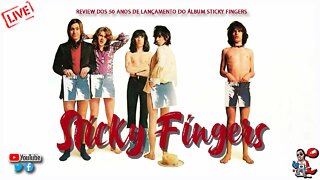 Rolling Stones - Sticky Fingers - 50 Anos (Review) | Pitadas do Sal | Podcast de Música