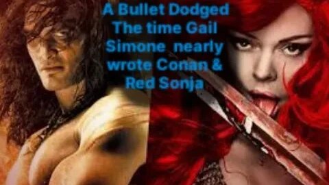 Hyborian News Time! The Conan & Red Sonja Xover Movie Gail Simone Almost Wrote