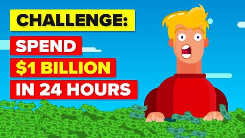 Spend $1 Billion Dollars In 24 Hours or LOSE IT ALL - CHALLENGE