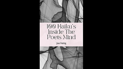 100 Haiku's Inside The Poets Mind Volume 1 Video ad 4
