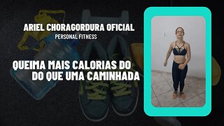 QUEIMA MAIS CALORIAS DO QUE CAMINHADA.