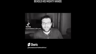 Behold His Mighty Hands