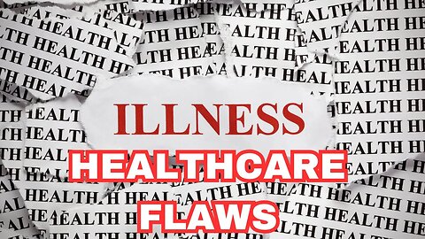 THE HEALTHCARE SYSTEM: UNMASKING THE FLAWS. #healthcare #doctors #patients #sick #poorhealthcare
