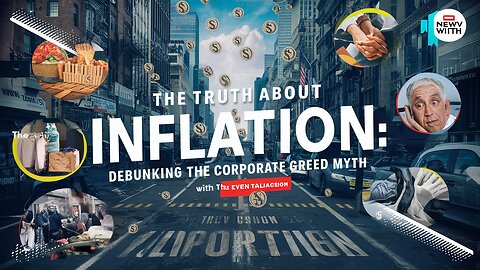 Debunking Inflation Myths: Unveiling the Truth Behind Corporate Greed