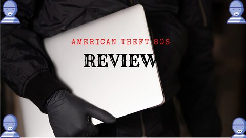 American Thieft 80s Review