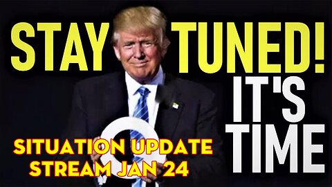 Situation Update Stream Jan 24 ~ SG Anon > Derek Johnson >Juan O Savin ~ WW Banking Collapse