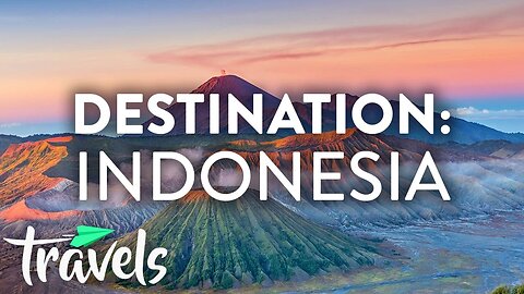 Why Indonesia Should Be Your Next Vacation Destination
