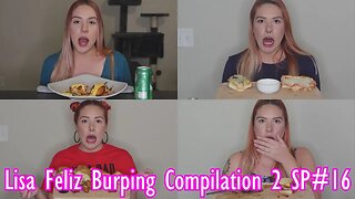 Lisa Feliz Burping Compilation #2 | Special #16 | RBC