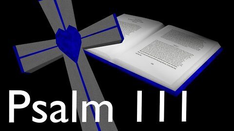 Audio Bible Psalm 111 ASV (1901)