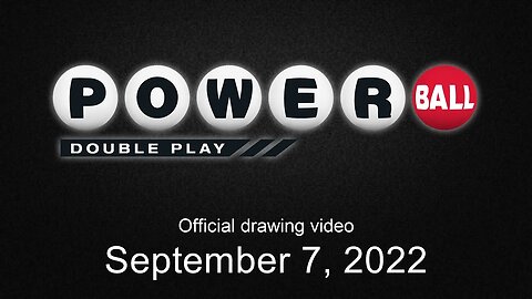 Powerball Double Play drawing for September 7, 2022