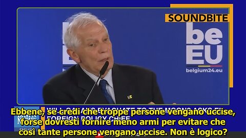 Borrell: Siamo logici. Se non vuoi che troppe persone vengano uccise, non mandare armi