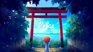 Peace | Deep Chill Mix
