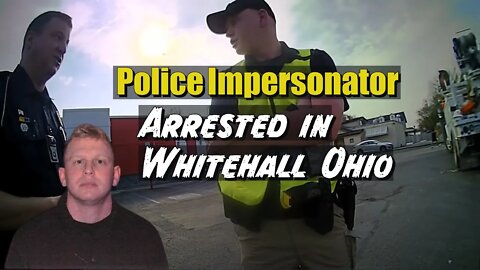 Police Impersonator Arrested In Ohio