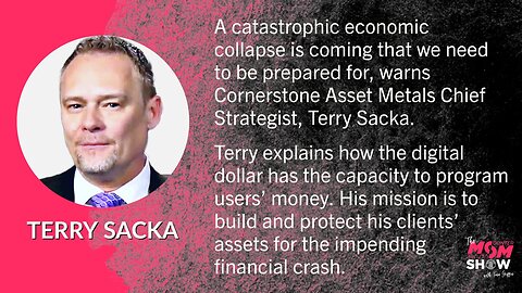 Ep. 311 - Protect Wealth in Preparation for Impending Economic Collapse With Specialist Terry Sacka