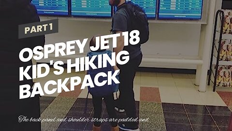 Osprey Jet 18 Kid's Hiking Backpack
