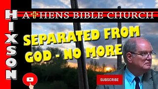 Once We Were Separated from God | Ephesians 2:18-22 | Athens Bible Church