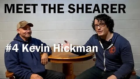 MEET THE SHEARER #4 Kevin Hickman, Sheep Shearer Of 35 Years, World Traveler, Sheep Contractor