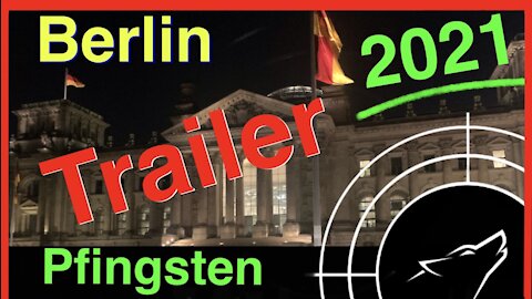 Trailer: Pfingsten 2021 in Berlin