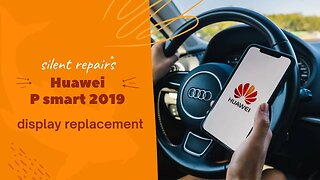 Huawei P Smart 2019, screen repair, replacement, repair video