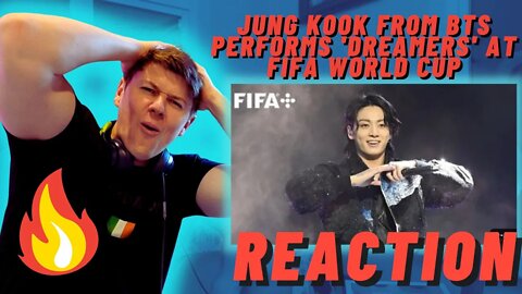 IRISH MAN REACTS - Jung Kook from BTS performs 'Dreamers' at FIFA World Cup opening ceremony