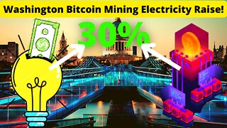 Electricity Rates for Bitcoin Miners in Washington Increase by 30%!