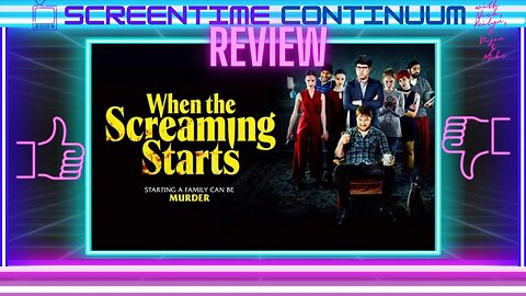 WHEN THE SCREAMING STARTS Movie Review