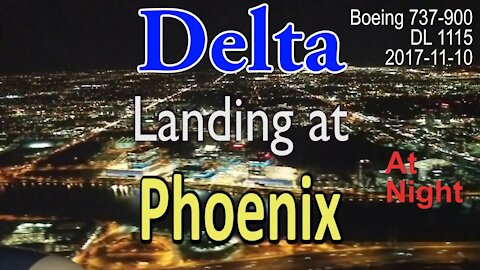 Delta flight landing at Phoenix at night in Boeing 737-900 @PHXSkyHarbor