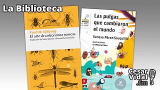La Biblioteca: "El arte de coleccionar moscas" y "Las pulgas que cambiaron el mundo" - 12/10/23