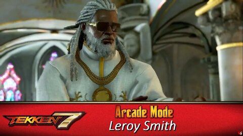 Tekken 7: Arcade Mode - Leroy Smith
