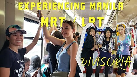Nat tries riding the MRT and LRT to Divisoria