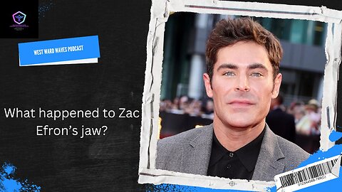 Zac Efron's Jaw: What Happened?
