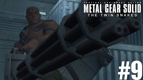 Metal Gear Solid: The Twin Snakes - Part 9 (Playthrough/Walkthrough)
