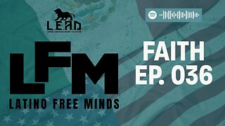 LFM Ep.036 - Faith