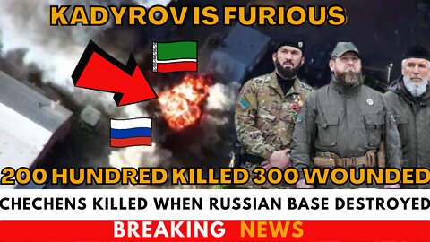 Kadyrov in Rage : As Hundreds of Chechens Were Hit and Killed Massive Turmoil in Russian army!
