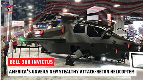 Bell’s 360 Invictus super Helicopter, america's Newest Future Assault Reconnaissance Aircraft